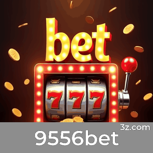 9556bet: Seu Cassino Online Confiável