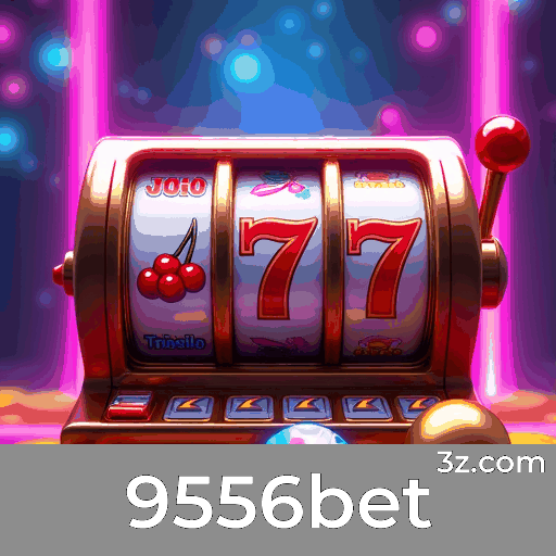 9556bet: O Mundo de Jogos Selecionados e de Qualidade